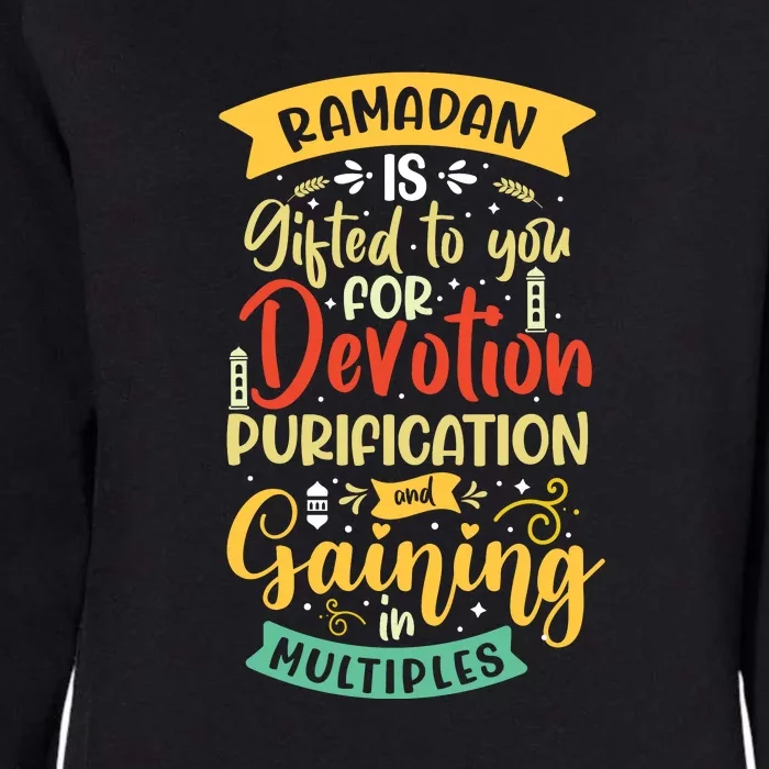 Ramada Gifted To You Devotion Purfication Gift Ramadan Mubarak Womens California Wash Sweatshirt