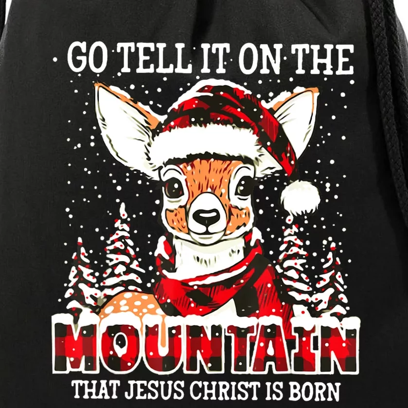 Reindeer Go Tell It On The Mountain That Jesus Christ Drawstring Bag