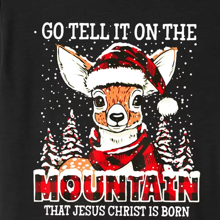 Reindeer Go Tell It On The Mountain That Jesus Christ ChromaSoft Performance T-Shirt