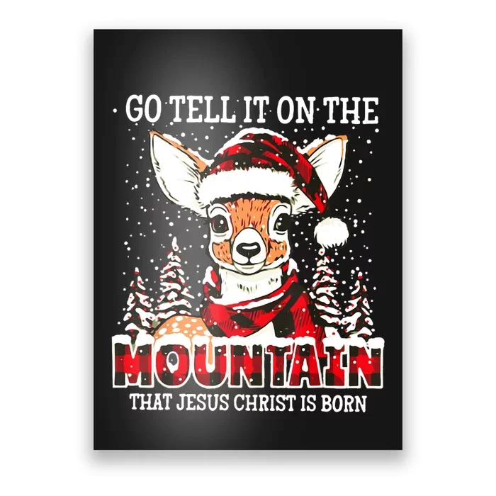 Reindeer Go Tell It On The Mountain That Jesus Christ Poster