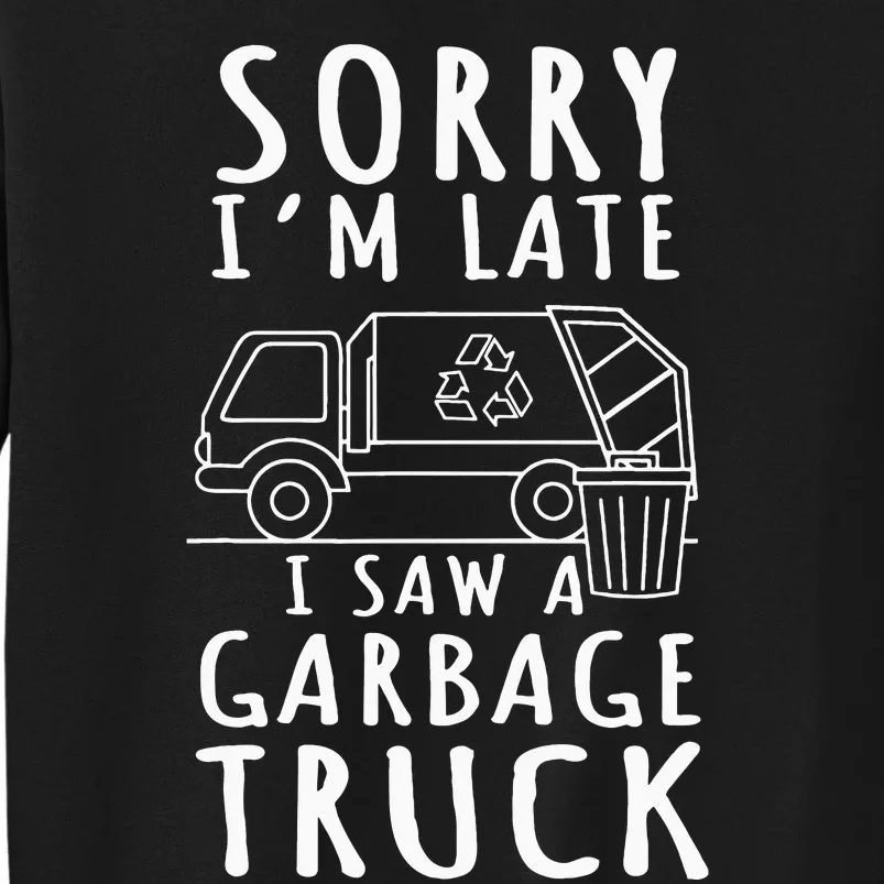 Recycling Garbage Truck Trash Collector Recycle Earth Day Tall Sweatshirt