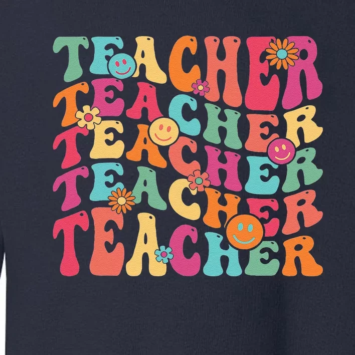 Retro Groovy Teacher Inspirational Happy Back To School Gift Toddler Sweatshirt