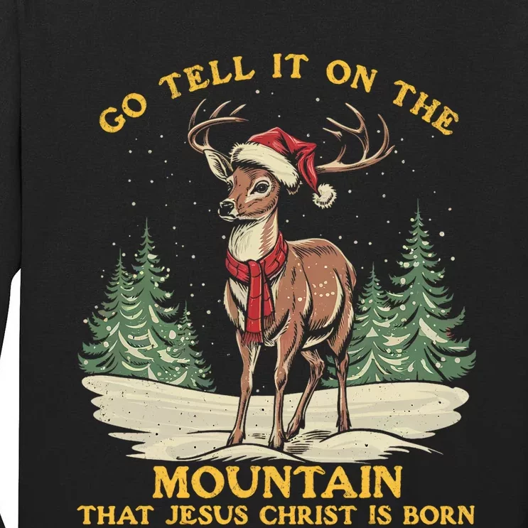 Reindeer Go Tell It On The Mountain That Jesus Christ Tall Long Sleeve T-Shirt