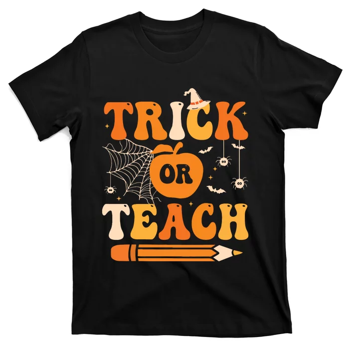 Retro Groovy Trick Or Teach Funny Halloween Teacher Life T-Shirt