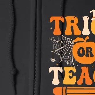 Retro Groovy Trick Or Teach Funny Halloween Teacher Life Full Zip Hoodie