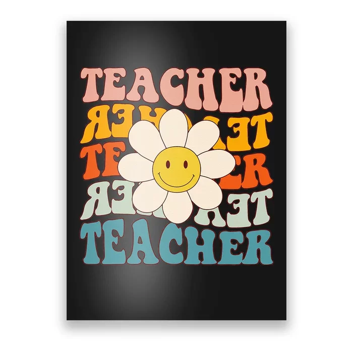 Retro Groovy Teacher Flower Funny Back To School Gifts Poster