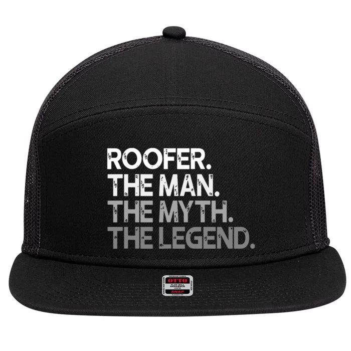 Roofer Gift The Man Myth Legend 7 Panel Mesh Trucker Snapback Hat