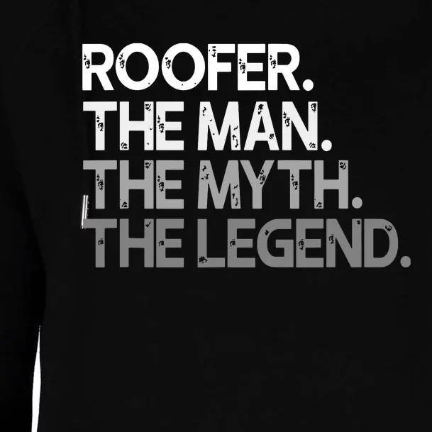 Roofer Gift The Man Myth Legend Womens Funnel Neck Pullover Hood