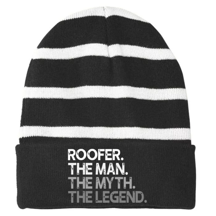 Roofer Gift The Man Myth Legend Striped Beanie with Solid Band