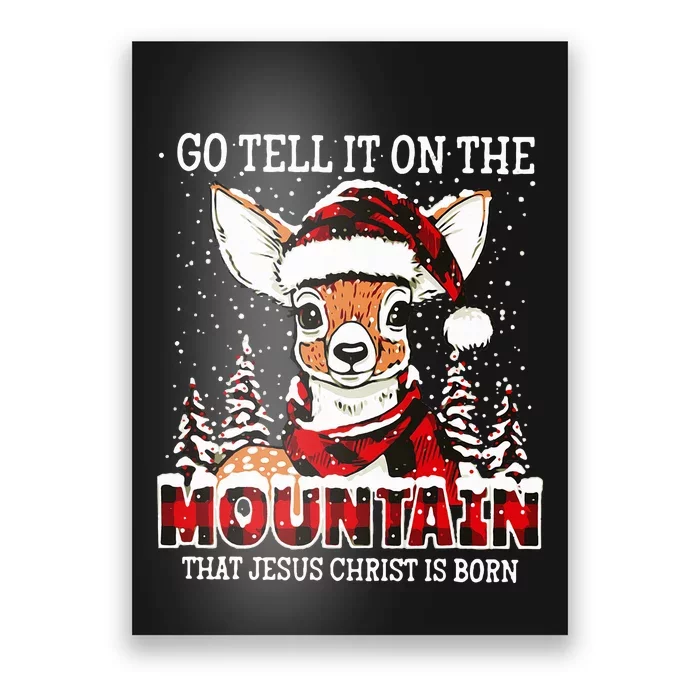 Reindeer Go Tell It On The Mountain That Jesus Christ Poster