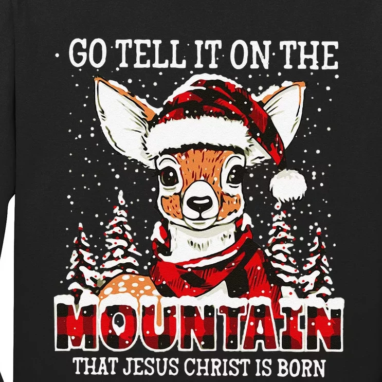 Reindeer Go Tell It On The Mountain That Jesus Christ Gift Long Sleeve Shirt