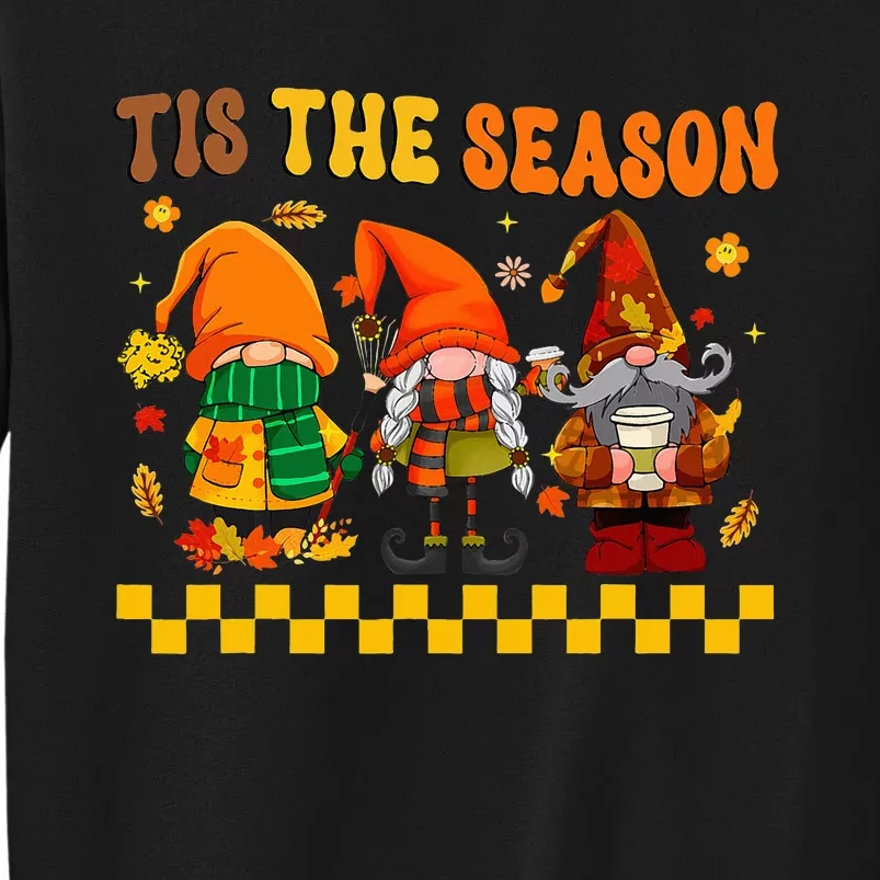 Retro Groovy Tis The Season Fall Gnomes Hippie Thanksgiving Tall Sweatshirt