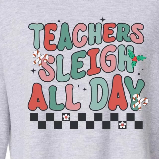 Retro Groovy Teacher Sleigh All Day Christmas Teacher Funny Gift Great Gift Cropped Pullover Crew