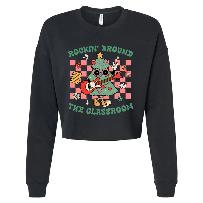 Retro Groovy Teacher Christmas Rockin' Around The Classroom Cropped Pullover Crew