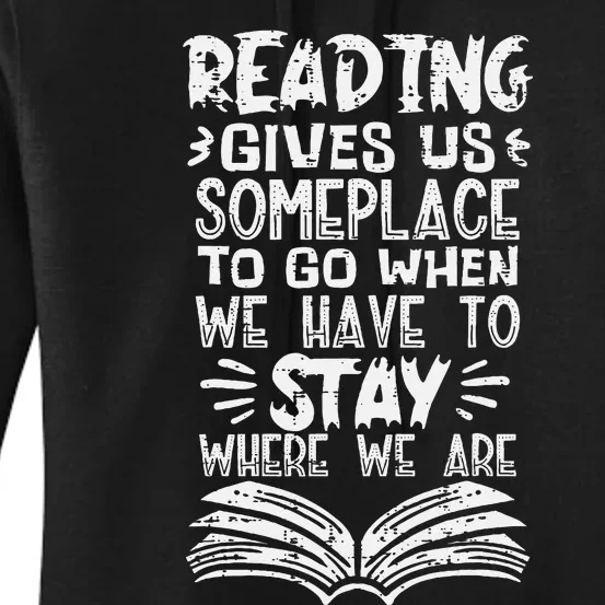 Reading Gives Us Some Place Book Lover Bookworm Librarian Women's Pullover Hoodie