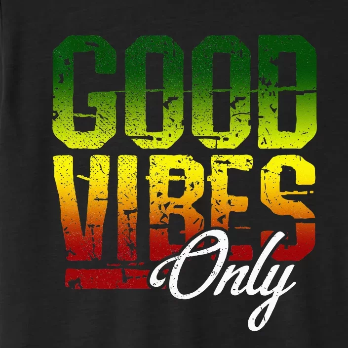 Reggae Good Vibes Only Jamaica One Love Rasta ChromaSoft Performance T-Shirt