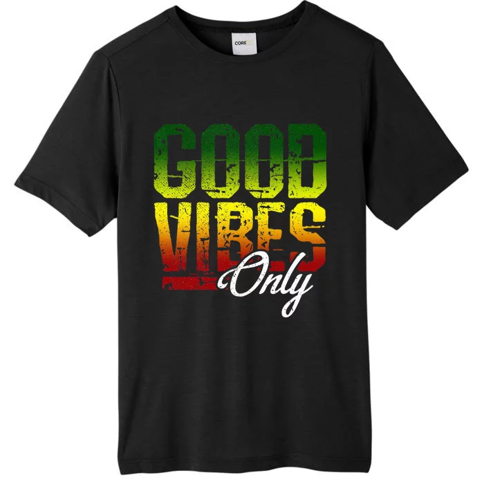 Reggae Good Vibes Only Jamaica One Love Rasta ChromaSoft Performance T-Shirt