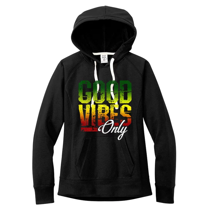 Reggae Good Vibes Only Jamaica One Love Rasta Women's Fleece Hoodie