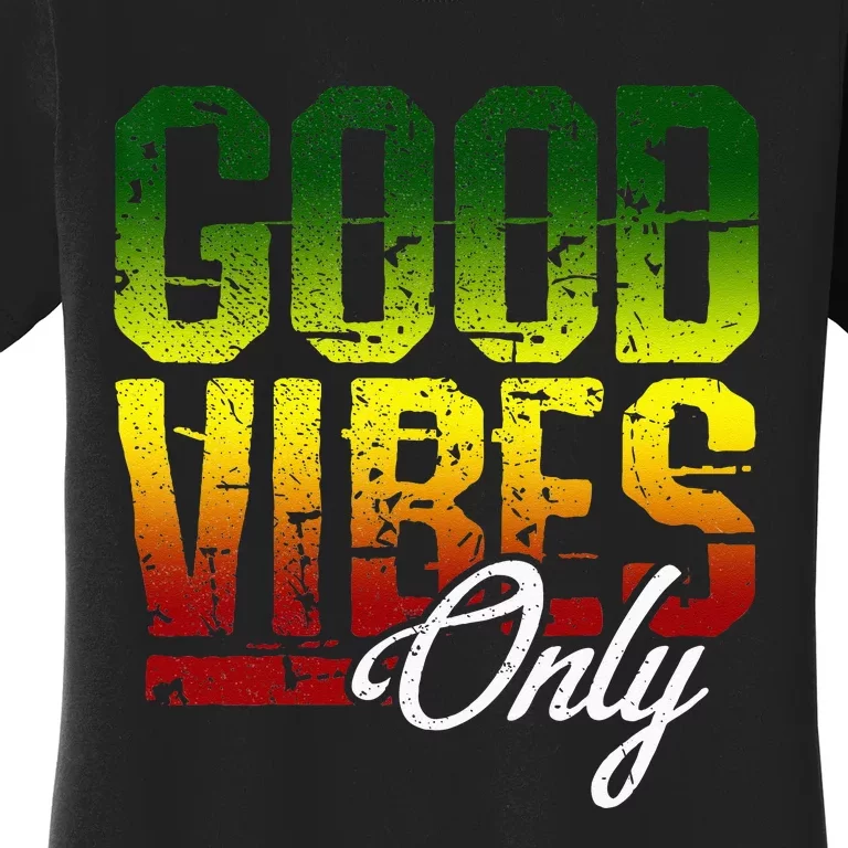 Reggae Good Vibes Only Jamaica One Love Rasta Women's T-Shirt