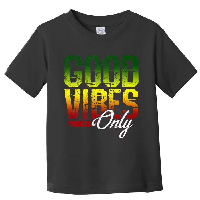 Reggae Good Vibes Only Jamaica One Love Rasta Toddler T-Shirt