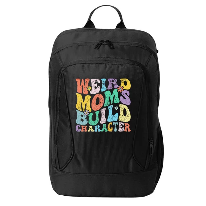 Retro Groovy Weird Moms Build Character 2024 MotherS Day City Backpack