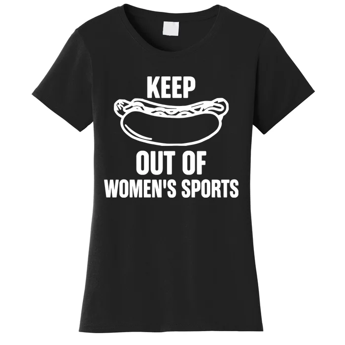 Riley Gaines Wearing Keep Hotdogs Out Of Sports Women's T-Shirt