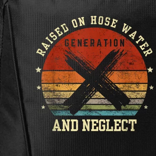 Retro Generation X Gen X Raised On Hose Water And Neglect City Backpack