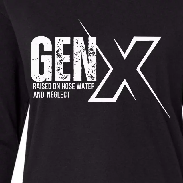 Retro Gen X Humor Gen X Raised On Hose Water And Neglect Womens Cotton Relaxed Long Sleeve T-Shirt