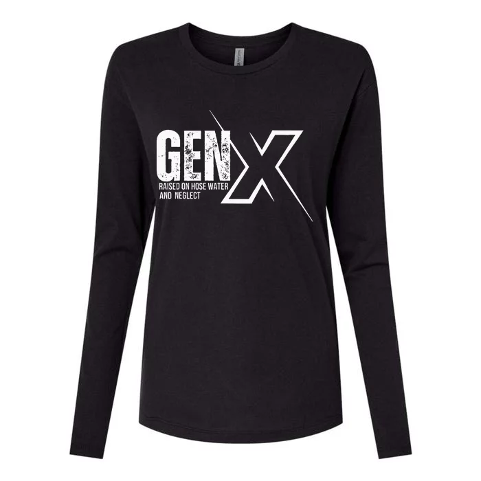 Retro Gen X Humor Gen X Raised On Hose Water And Neglect Womens Cotton Relaxed Long Sleeve T-Shirt