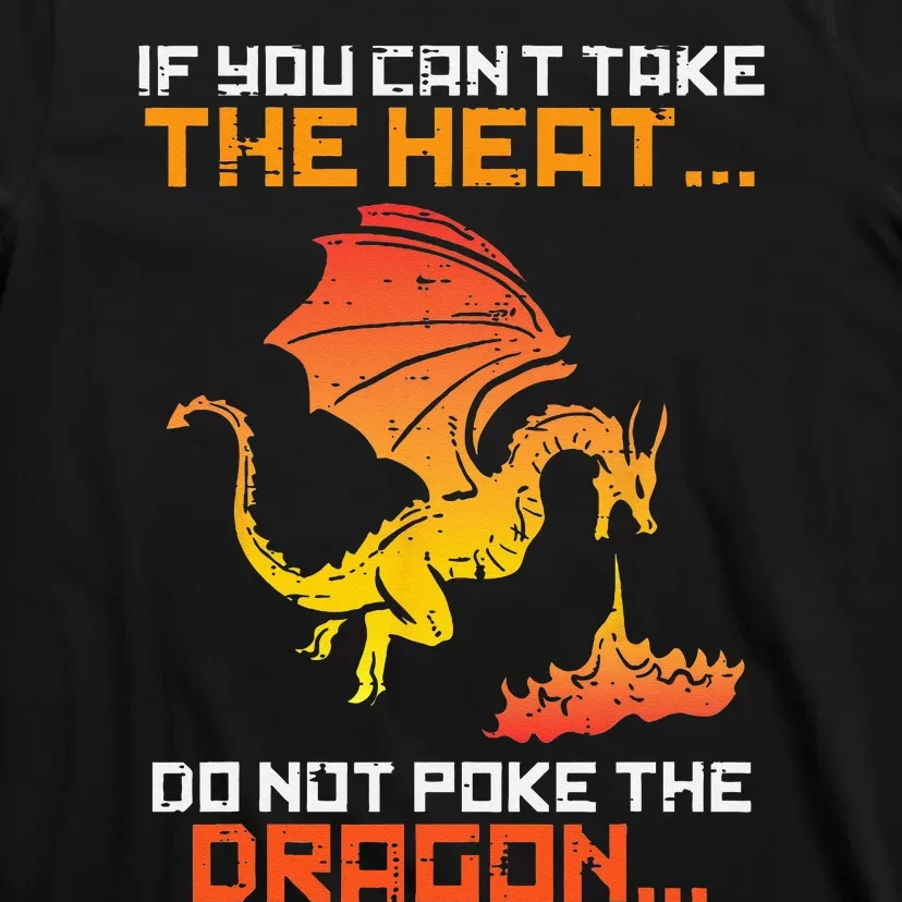 Rpg Gamer You Cant Take The Heat Funny T-Shirt