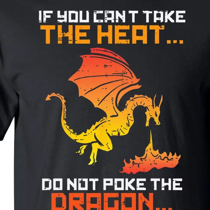 Rpg Gamer You Cant Take The Heat Funny Tall T-Shirt