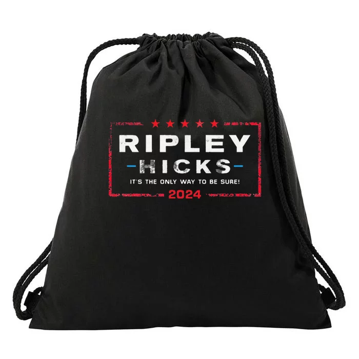 Ripley Hicks 2024 it's The Only Way to Be Sure Drawstring Bag