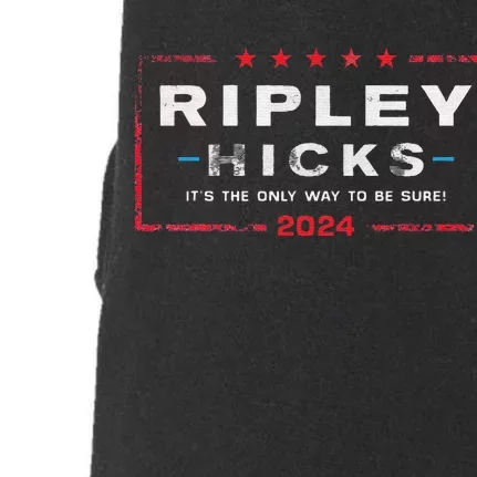 Ripley Hicks 2024 t's The Only Way to Be Sure Doggie 3-End Fleece Hoodie