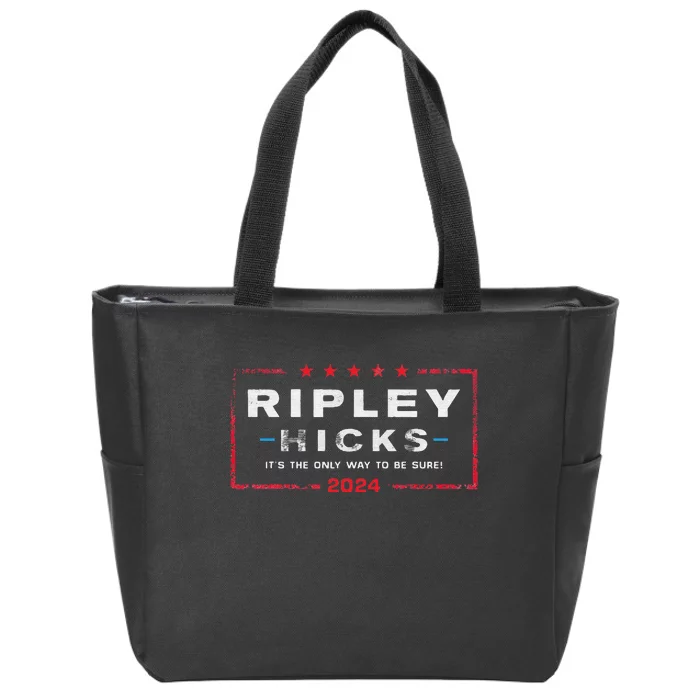 Ripley Hicks 2024 t's The Only Way to Be Sure Zip Tote Bag