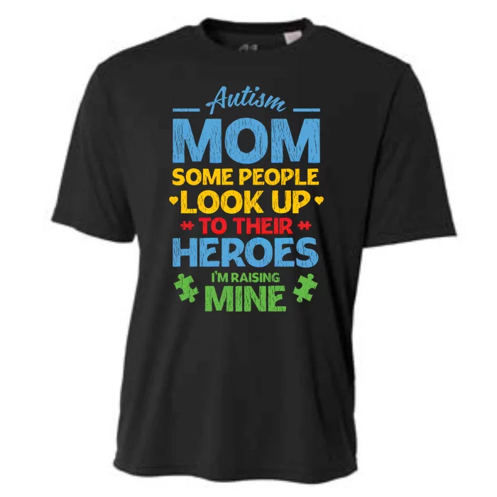 Raising Heroes Autistic Son Daughter Autism Awareness Mom Gift Cooling Performance Crew T-Shirt