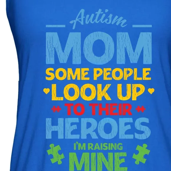 Raising Heroes Autistic Son Daughter Autism Awareness Mom Gift Ladies Essential Flowy Tank