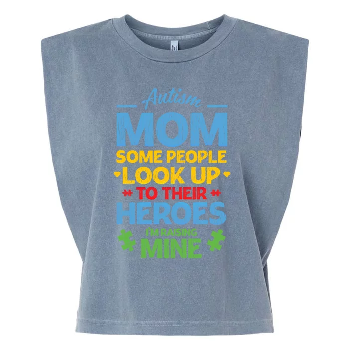 Raising Heroes Autistic Son Daughter Autism Awareness Mom Gift Garment-Dyed Women's Muscle Tee