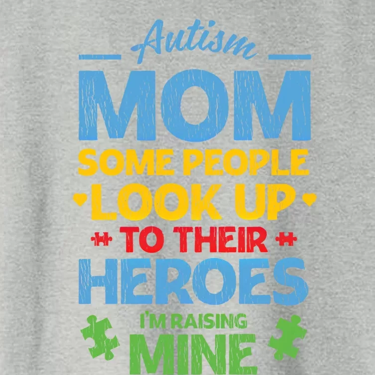 Raising Heroes Autistic Son Daughter Autism Awareness Mom Gift Women's Crop Top Tee