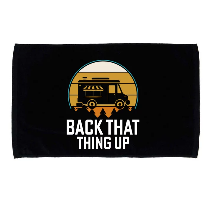 Retro Holiday Back That Thing Up RV Camping Camper Wilderness Gift Microfiber Hand Towel