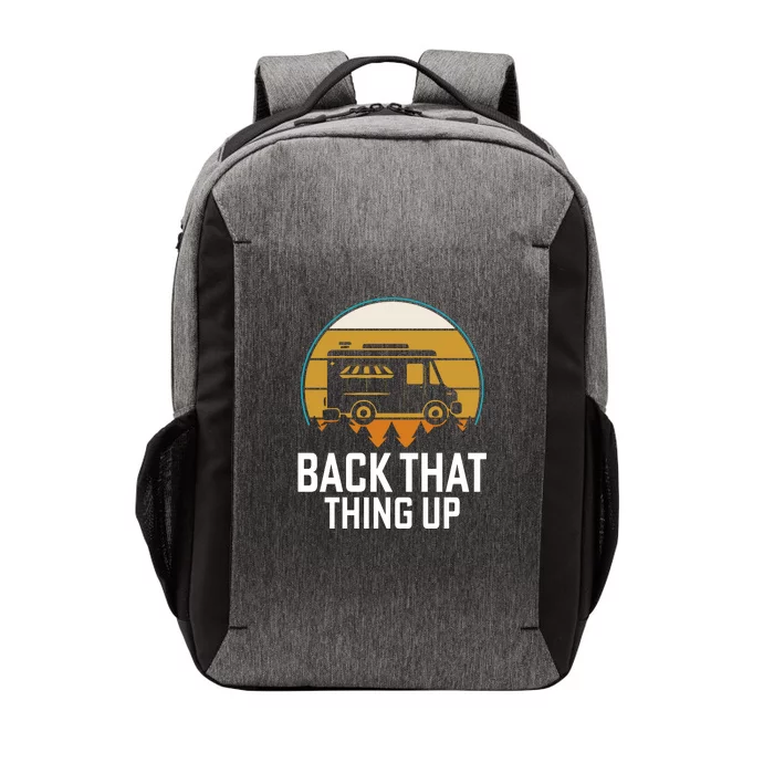 Retro Holiday Back That Thing Up RV Camping Camper Wilderness Gift Vector Backpack