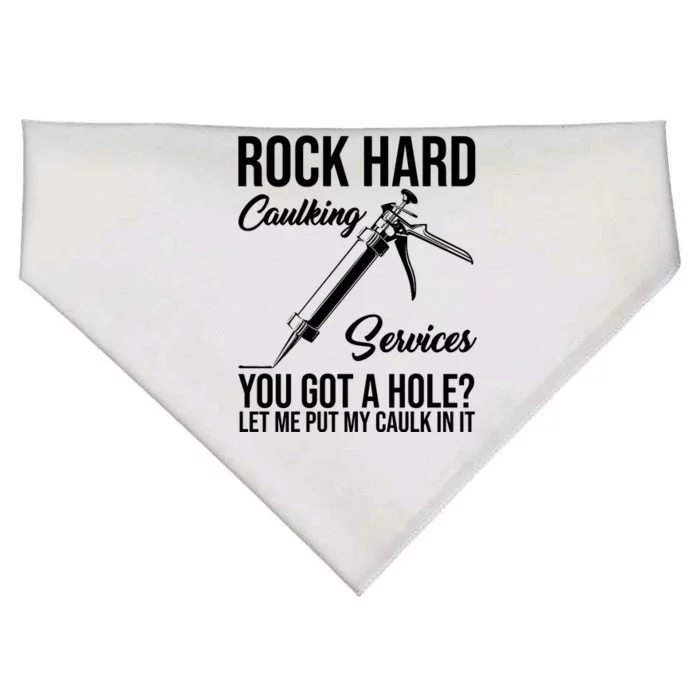 Rock Hard Caulking Services You Got A Hole USA-Made Doggie Bandana