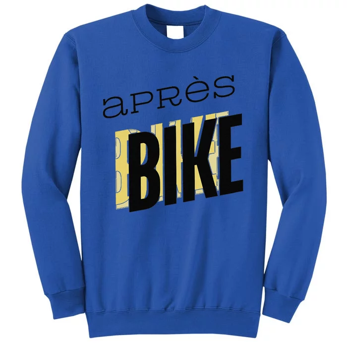 Ride Hard Chill Harder AprèS Bike Effects Tall Sweatshirt