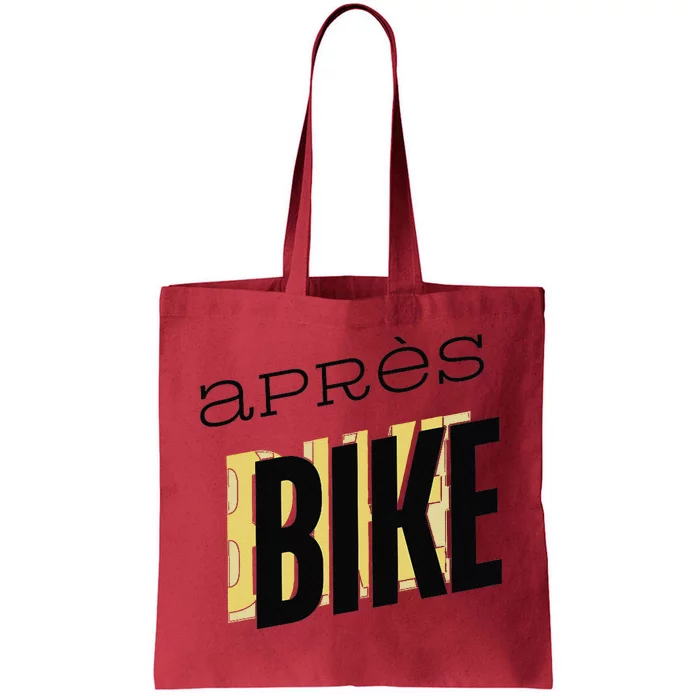 Ride Hard Chill Harder AprèS Bike Effects Tote Bag