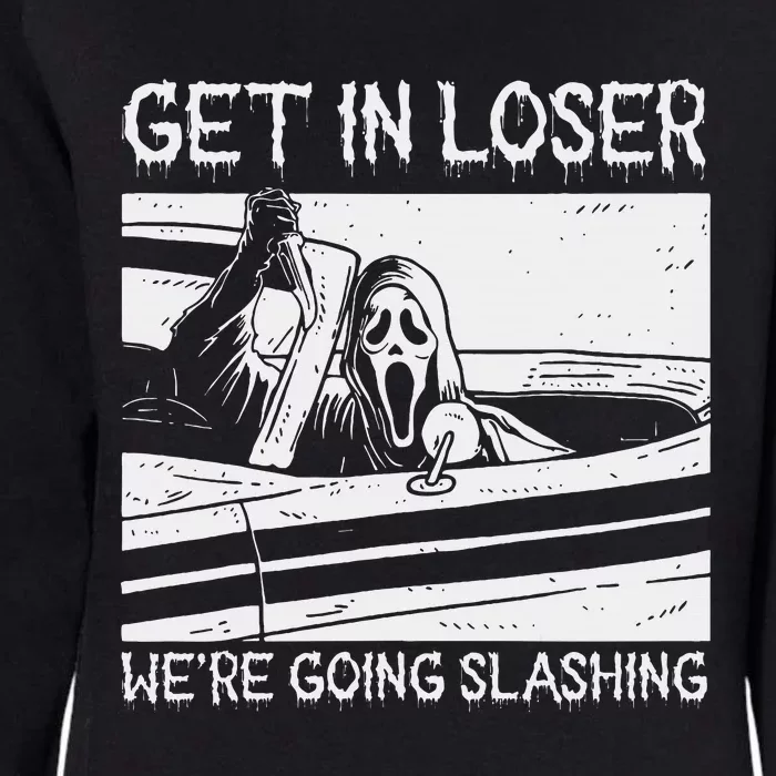 Retro Horror Characters Get In Loser Were Going Slashing Womens California Wash Sweatshirt