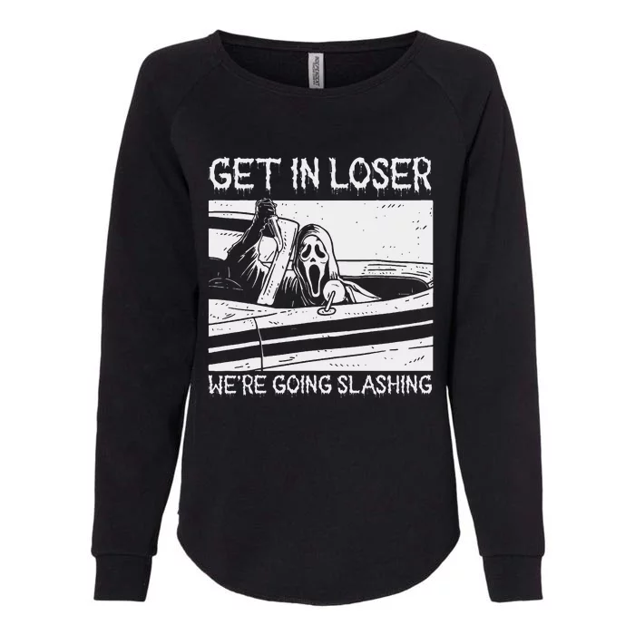 Retro Horror Characters Get In Loser Were Going Slashing Womens California Wash Sweatshirt