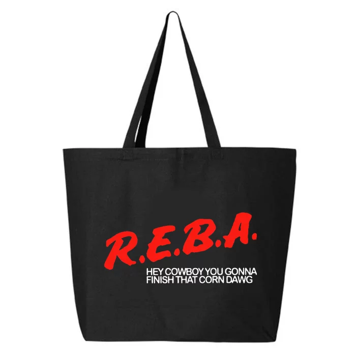 R.E.B.A Hey Cowboy You Gonna Finish That Corn Dawg 25L Jumbo Tote