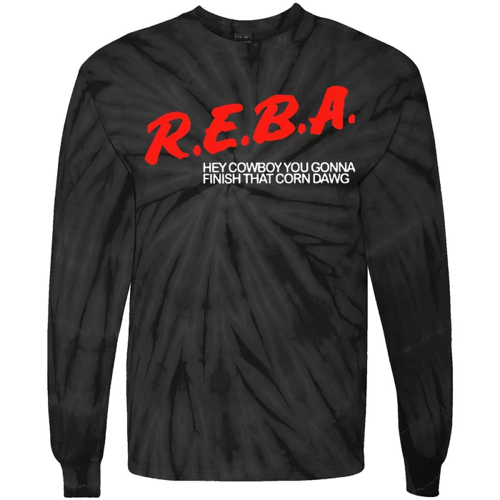 R.E.B.A Hey Cowboy You Gonna Finish That Corn Dawg Tie-Dye Long Sleeve Shirt