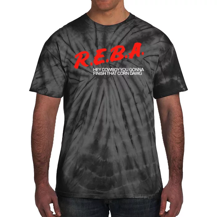 R.E.B.A Hey Cowboy You Gonna Finish That Corn Dawg Tie-Dye T-Shirt