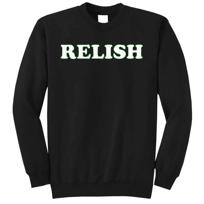 Relish Halloween Couples Costume Pretend IM Relish Sweatshirt