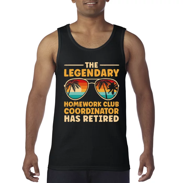 Retirement Homework Club Coordinator Retired Tank Top